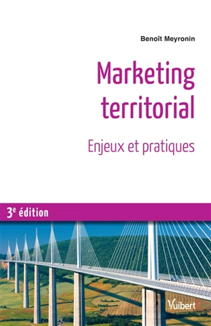 Marketing territorial : enjeux et pratiques - Benoît Meyronin