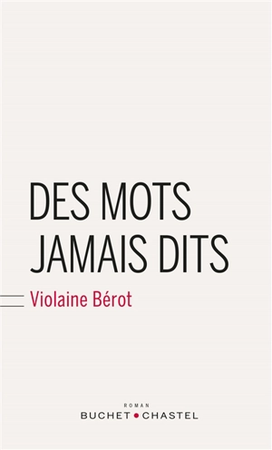 Des mots jamais dits - Violaine Bérot