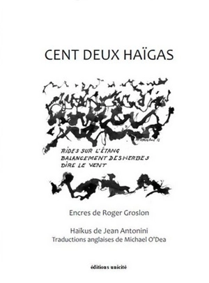 Cent deux haïgas - Jean Antonini