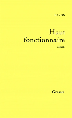 Haut fonctionnaire - Bayon