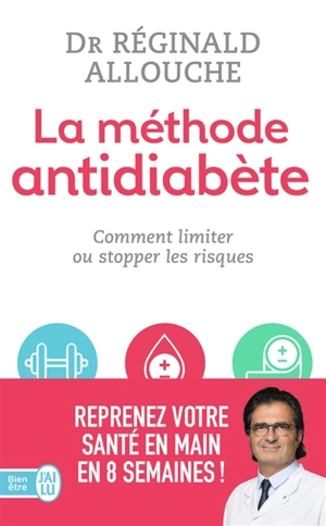 La méthode antidiabète : comment limiter ou stopper les risques - Réginald Maurice Allouche