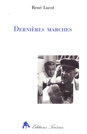 Dernières marches - René Lucot