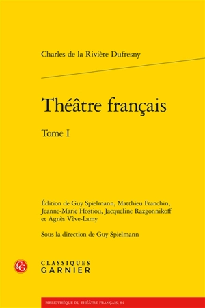 Théâtre français. Vol. 1 - Charles Du Fresny