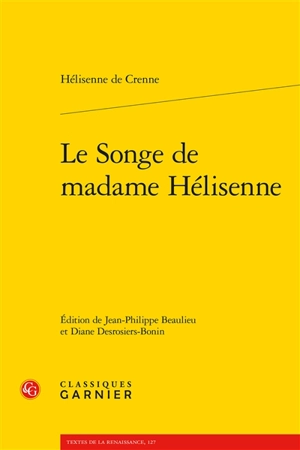 Le songe de madame Hélisenne - Hélisenne de Crenne