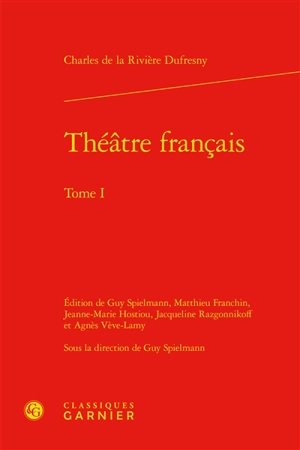 Théâtre français. Vol. 1 - Charles Du Fresny