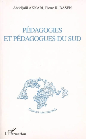 Pédagogies et pédagogues du Sud - Abdeljalil Akkari