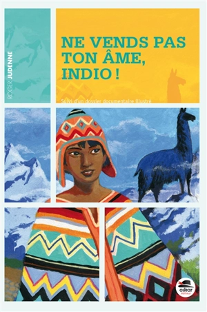 Ne vends pas ton âme, Indio ! - Roger Judenne