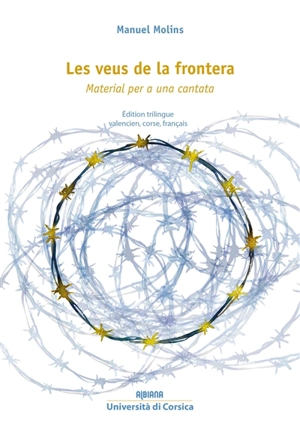 Les veus de la frontera : material per a una cantata. E voce di a fruntiera : material per a una cantata. Les voix de la frontière : material per a una cantata - Manuel Molins