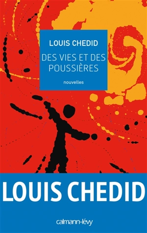 Des vies et des poussières - Louis Chedid