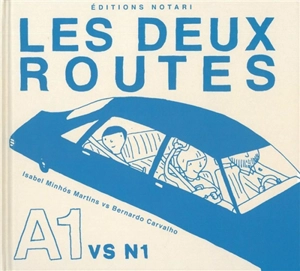 Les deux routes - Isabel Minhos Martins