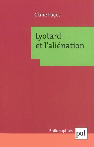 Lyotard et l'aliénation - Claire Pagès