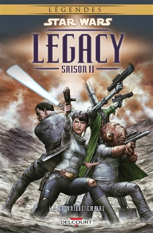 Star Wars : legacy : saison II. Vol. 4. Un unique empire - Corinna Bechko