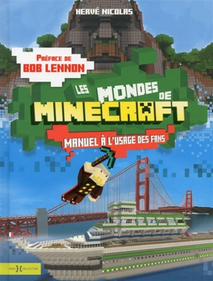 Les mondes de Minecraft : manuel à l'usage des fans - Hervé Nicolas