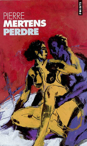 Perdre - Pierre Mertens