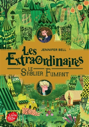 Les extraordinaires. Vol. 2. Le sablier fumant - Jennifer Bell