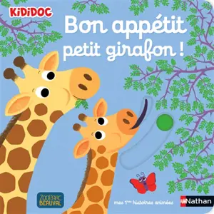 Bon appétit, petit girafon ! - Nathalie Choux