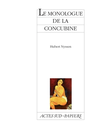 Le monologue de la concubine - Hubert Nyssen