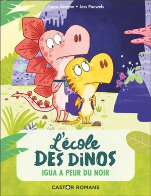 L'école des dinos. Vol. 7. Igua a peur du noir - Pierre Gemme