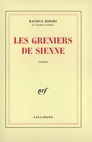 Les Greniers de Sienne - Maurice Rheims