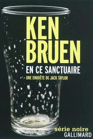 Une enquête de Jack Taylor. En ce sanctuaire - Ken Bruen