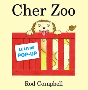 Cher zoo : le livre pop-up - Rod Campbell