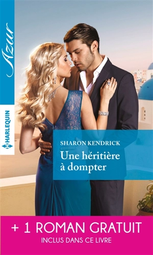 Une héritière à dompter. Pour l'amour de Lily - Sharon Kendrick