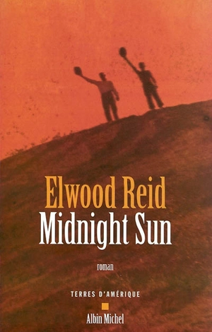 Midnight sun - Elwood Reid