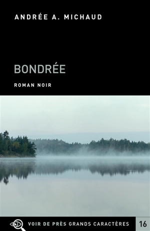 Bondrée - Andrée A. Michaud