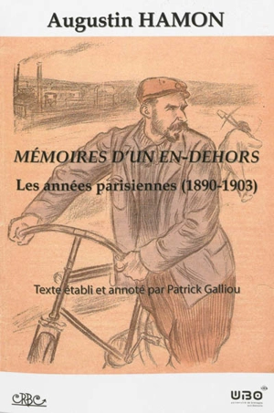 Mémoires d'un en-dehors : les années parisiennes, 1890-1903 - Augustin Hamon