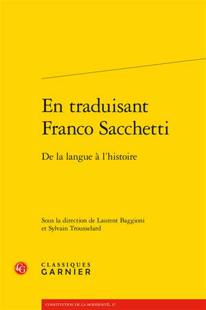 En traduisant Franco Sacchetti : de la langue à l'histoire