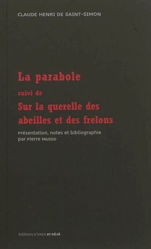 La parabole. Sur la querelle des abeilles et des frelons - Claude Henri de Saint-Simon