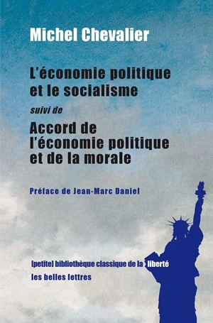 L'économie politique et le socialisme (1849). Accord de l'économie politique et de la morale (1850) - Michel Chevalier