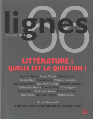 Lignes, n° 66. Littérature : quelle est la question ?