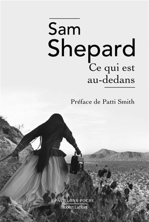 Ce qui est au-dedans - Sam Shepard