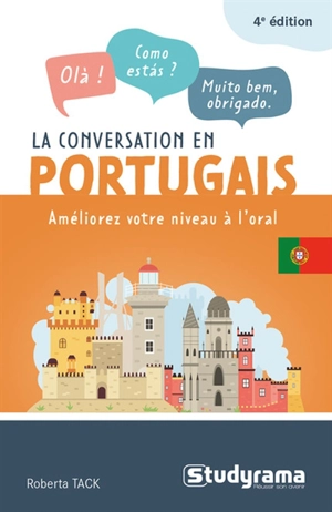 La conversation en portugais : améliorez votre niveau à l'oral - Roberta Tack