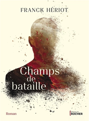 Champs de bataille - Franck Hériot