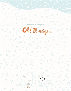 Oh ! Il neige... - Cédric Ramadier