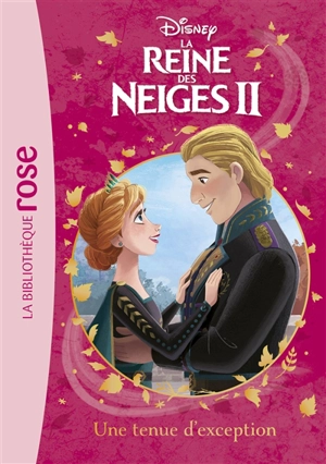 La reine des neiges II. Vol. 12. Une tenue d'exception - Walt Disney company