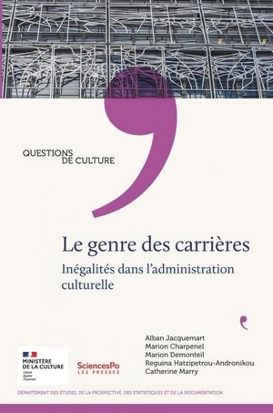 Le genre des carrières : inégalités dans l'administration culturelle - Catherine Marry