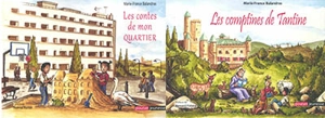 Les comptines de Tantine. Les contes de mon quartier - Marie-France Balandras