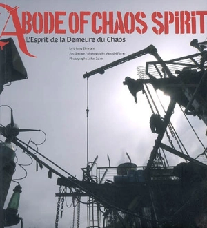 Abode of chaos spirit. L'esprit de la Demeure du chaos - Thierry Ehrmann