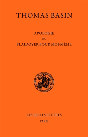 Apologie ou plaidoyer pour moi-même - Thomas Basin