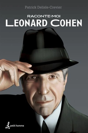 Raconte-moi Leonard Cohen - Delisle-Crevier, Patrick