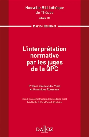 L'interprétation normative par les juges de la QPC - Marine Haulbert