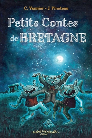 Petits contes de Bretagne - Caroline Vannier