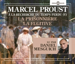 A la recherche du temps perdu. Vol. 5. La prisonnière. La fugitive - Marcel Proust