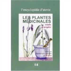 Les plantes médicinales, mode d'emploi : précis de phythothérapie simplifiée - Moutsie