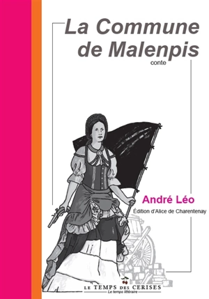 La commune de Malenpis : conte - André Léo