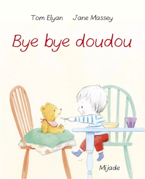 Bye bye doudou - Tom Elyan