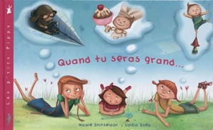 Quand tu seras grand... - Nicole Snitselaar